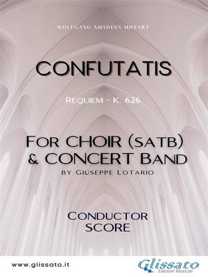 cover image of Confutatis--Choir & Concert Band (score)